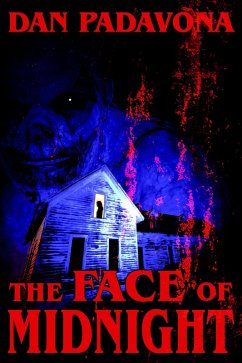 The Face of Midnight: A Scary Thriller and Horror Book (eBook, ePUB) - Padavona, Dan