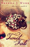 A Twist Of Fate (eBook, ePUB) A Twist Of Fate (eBook, ePUB)