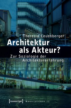 Architektur als Akteur? (eBook, PDF) - Leuenberger, Theresia