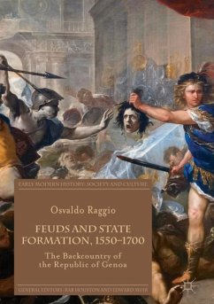 Feuds and State Formation, 1550¿1700 - Raggio, Osvaldo