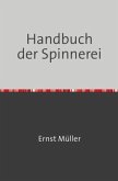 Handbuch der Spinnerei