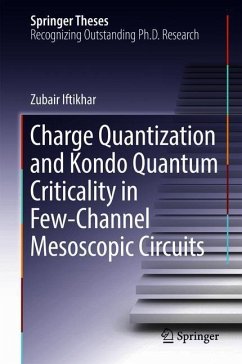 Charge Quantization and Kondo Quantum Criticality in Few-Channel Mesoscopic Circuits - Iftikhar, Zubair