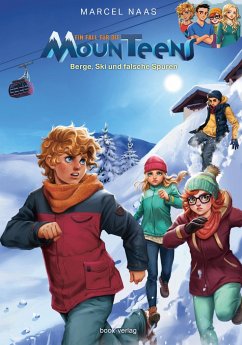 Berge, Ski und falsche Spuren / MounTeens Bd.1 - Naas, Marcel