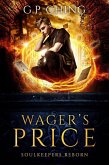 Wager's Price (Soulkeepers Reborn, #1) (eBook, ePUB) Wager's Price (Soulkeepers Reborn, #1) (eBook, ePUB)