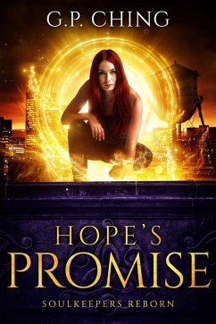 Hope's Promise (Soulkeepers Reborn, #2) (eBook, ePUB) - Ching, G. P.