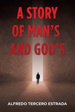A Story of Man'S and God'S