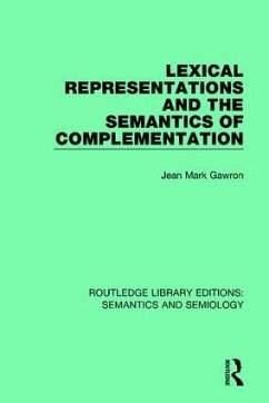 Lexical Representations and the Semantics of Complementation - Gawron, Jean Mark