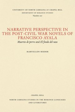 Narrative Perspective in the Post-Civil War Novels of Francisco Ayala - Bieder, Maryellen