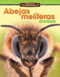 Animales Asombrosos: Abejas Melíferas - Stark, Kristy