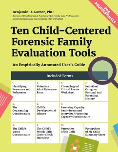 Ten Child-Centered Forensic Family Evaluation Tools - Garber, Benjamin D