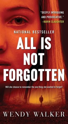 All Is Not Forgotten - Walker, Wendy