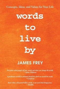 Words to Live By - Frey, James