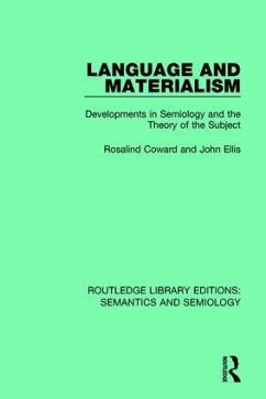 Language and Materialism - Coward, Rosalind; Ellis, John