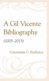 A Gil Vicente Bibliography (2005-2015)