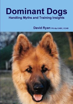 Dominant Dogs Handling Myths and Training Insights - Ryan Pg Dip Cabc, Ccab David