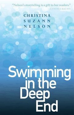 Swimming in the Deep End - Nelson, Christina Suzann