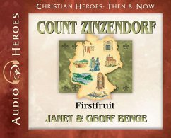 Count Zinzendorf - Audiobook: Firstfruit - Benge, Janet &. Geoff