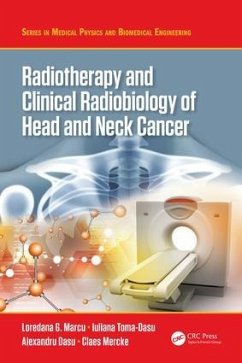 Radiotherapy and Clinical Radiobiology of Head and Neck Cancer - Marcu, Loredana G; Toma-Dasu, Iuliana; Dasu, Alexandru