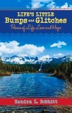 Life's Little Bumps and Glitches: Poems of Life, Love and Hope Volume 1