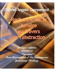 La lumière au travers même de l'abstraction - Angelo, Campanozzi Gabriel