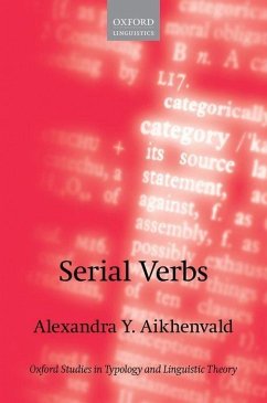 Serial Verbs - Aikhenvald, Alexandra Y. (Distinguished Professor, Australian Laurea