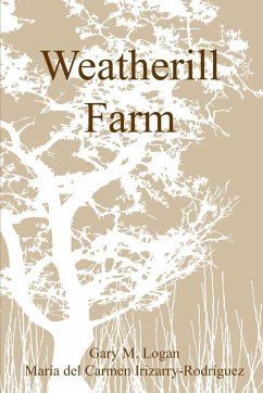 Weatherill Farm - Logan, Gary; del Carmen Irizarry-Rodríguez, Maria