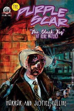 The Purple Scar Volume Three: The Black Fog - Moyers, Gene