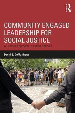 Community Engaged Leadership for Social Justice - Dematthews, David E