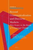 Beyond Grammaticalization and Discourse Markers