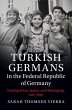 Turkish Germans in the Federal Republic... - Bild 1