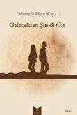 Geleceksen Simdi Git