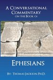 A Conversational Commentary on the Book of EPHESIANS