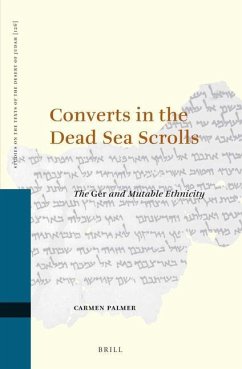 Converts in the Dead Sea Scrolls: The Gēr and Mutable Ethnicity - Palmer, Carmen