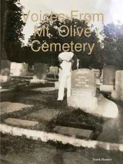 Voices From Mt. Olive Cemetery - Hunter, Stark