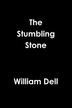 The Stumbling Stone - Dell, William