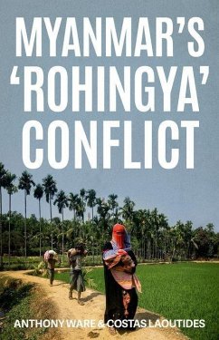 Myanmar's 'Rohingya' Conflict - Ware, Anthony; Laoutides, Costas