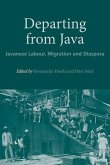 Departing from Java: Javanese Labour, Migration and Diaspora Departing from Java: Javanese Labour, Migration and Diaspora