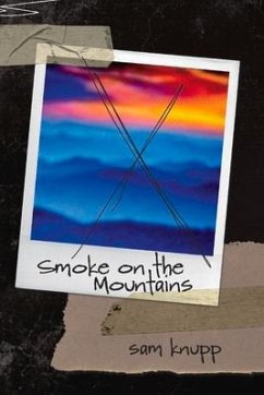 Smoke on the Mountains: Volume 1 - Knupp, Sam