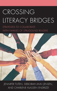 Crossing Literacy Bridges - Tuten, Jennifer; Jensen, Deborah Ann; Endrizzi, Charlene Klassen