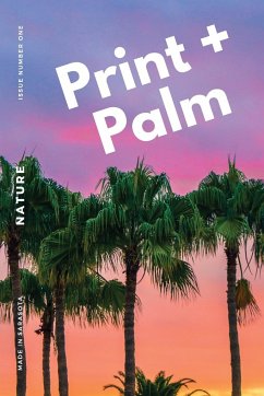 Print + Palm, Volume 1 - Bookstore1sarasota