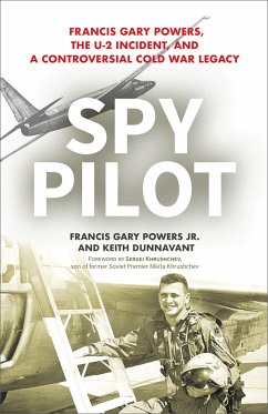 Spy Pilot - Jr., Francis Gary Powers; Dunnavant, Keith