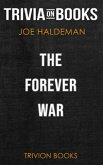 The Forever War by Joe Haldeman (Trivia-On-Books) (eBook, ePUB) The Forever War by Joe Haldeman (Trivia-On-Books) (eBook, ePUB)