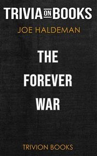 The Forever War by Joe Haldeman (Trivia-On-Books) (eBook, ePUB) - Books, Trivion