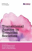 Transitional Justice in Troubled Societies