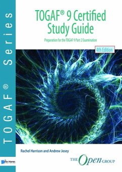 TOGAF 9 certified study guide - Josey, Andrew; Open Group; Harrison, Rachel