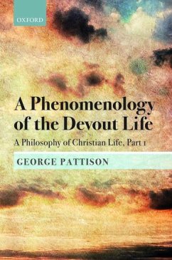 A Phenomenology of the Devout Life - Pattison, George