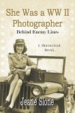 She Was a WW II Photographer Behind Enemy Lines