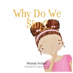 Why Do We Sing? - Nerland, Miranda