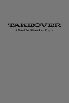 Takeover - Frayre, Richard