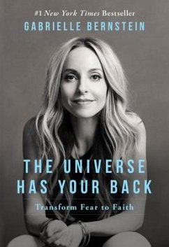 The Universe Has Your Back - Bernstein, Gabrielle